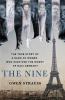 Go to record The nine : the true story of a band of women who survived ...