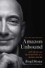 Go to record Amazon unbound : Jeff Bezos and the invention of a global ...