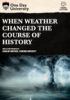 Go to record When weather changed the course of history