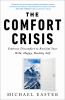 Go to record Comfort crisis : embrace discomfort to reclaim your wild, ...
