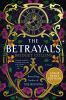 Go to record The betrayals : a novel