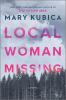 Go to record Local woman missing : a novel