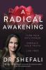Go to record A radical awakening : turn pain into power, embrace your t...