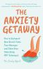 Go to record The anxiety getaway : how to outsmart your brain's false f...