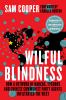 Go to record Wilful blindness : how a criminal network of narcos, tycoo...
