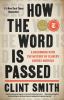 Go to record How the word is passed : a reckoning with the history of s...