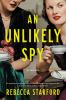 Go to record An unlikely spy : a novel