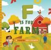 Go to record F is for farm : a farming ABC primer