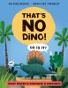 Go to record That's no dino! : or is it? : what makes a dinosaur a dino...