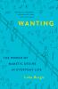 Go to record Wanting : the power of mimetic desire in everyday life