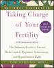 Go to record Taking charge of your fertility : the definitive guide to ...
