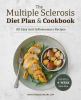 Go to record The multiple sclerosis diet plan & cookbook : 101 easy ant...