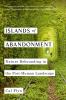 Go to record Islands of abandonment : nature rebounding in the post-hum...
