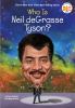 Go to record Who is Neil deGrasse Tyson?