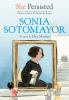 Go to record She persisted : Sonia Sotomayor