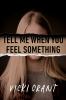 Go to record Tell me when you feel something