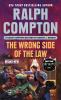Go to record The wrong side of the law : a Ralph Compton western