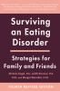 Go to record Surviving an eating disorder : strategies for family and f...