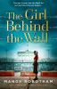 Go to record The girl behind the wall : a novel