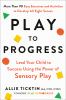 Go to record Play to progress : lead your child to success using the po...