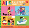 Go to record ABC everyday heroes like me : a celebration of heroes from...