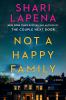 Go to record Not a happy family : a novel