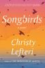 Go to record Songbirds : a novel