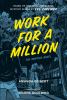 Go to record Work for a million : the graphic novel