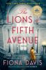 Go to record The lions of Fifth Avenue : a novel