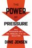 Go to record The power of pressure : why pressure isn't the problem, it...