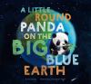 Go to record A little round panda on the big blue earth