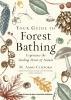 Go to record Your guide to forest bathing : experience the healing powe...