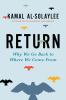Go to record Return : why we go back to where we come from
