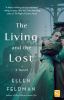 Go to record Living and the lost : a novel
