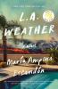 Go to record L.A. weather : a novel