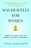 Go to record Machiavelli for women : defend your worth, grow your ambit...