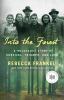 Go to record Into the forest : a Holocaust story of survival, triumph, ...