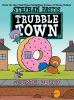 Go to record Trubble Town. Vol. #1, Squirrel do bad
