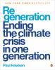 Go to record Regeneration : ending the climate crisis in one generation