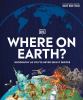 Go to record Where on Earth? : our world as you've never seen it before