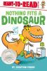 Go to record Nothing fits a dinosaur
