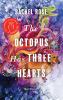 Go to record The octopus has three hearts : short stories