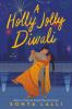 Go to record A holly jolly Diwali : a novel