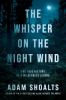 Go to record The whisper on the night wind : the true history of a wild...