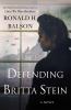 Go to record Defending Britta Stein : a novel