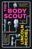 Go to record The body scout : a novel