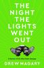 Go to record The night the lights went out : a memoir of life after bra...