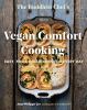Go to record The Buddhist Chef's vegan comfort cooking : easy, feel-goo...
