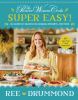 Go to record The pioneer woman cooks super easy! : 120 shortcut recipes...