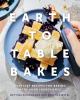 Go to record Earth to table bakes : everyday recipes for baking with go...